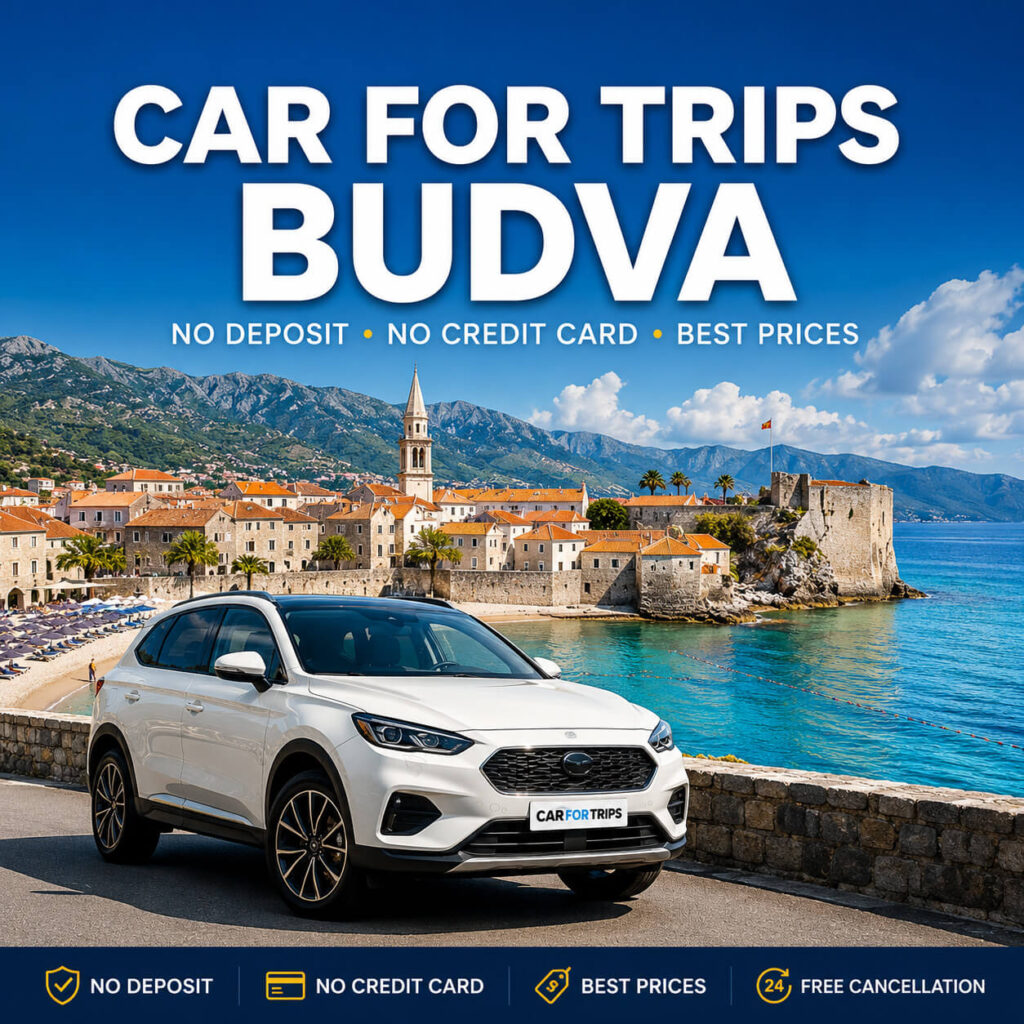 Car Rental in Budva - No Deposit, No Credit Card